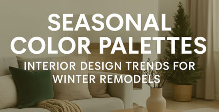 Winter Interior Color Trends for Cozy Michigan Remodels