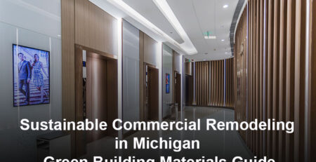 Green Commercial Remodeling Ideas Michigan Businesses Love
